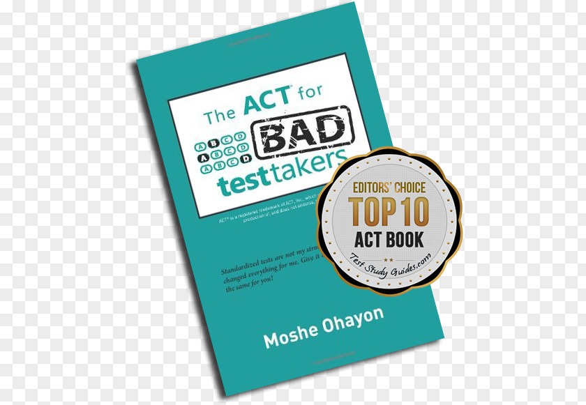 Act Prep Book The ACT For Bad Test Takers Brand Logo Font Product PNG